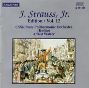 Johann Strauss Jr. - J. Strauss, Jr.:  Edition • Vol. 12