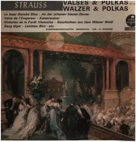Johann Strauss II - Valses & Polka
