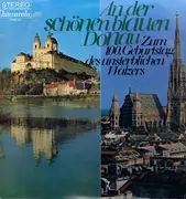 LP - Johann Strauss Jr. - An Der Schönen Blauen Donau   Zum 100. Geburtstag Des Unsterblichen Walzers