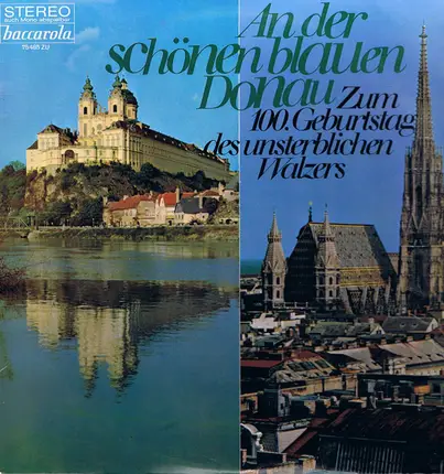 Johann Strauss Jr. - An Der Schönen Blauen Donau   Zum 100. Geburtstag Des Unsterblichen Walzers