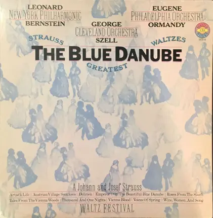 Johann Strauss Jr. And Josef Strauß - The Blue Danube -Strauss' Greatest Waltzes