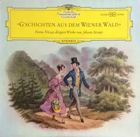 Johann Strauss II - G'Schichten Aus Dem Wiener Wald