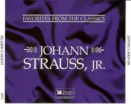 Johann Strauss Jr. - Favorites From The Classics: Johann Strauss, Jr.