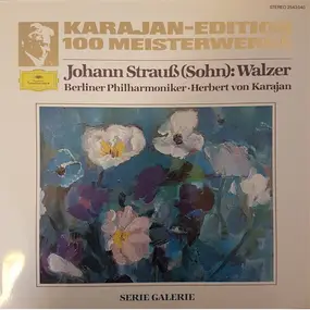 Johann Strauss II - Johann Strauss (Sohn): Walzer