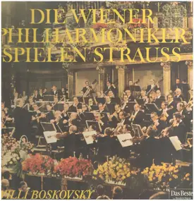 Johann Strauss II - Die Wiener Philharmoniker Spielen Strauss