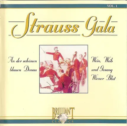 J. Strauss - Strauss Gala  - An Der Schönen Blauen Donau / Wein, Weib Und Gesang / Wiener Blut