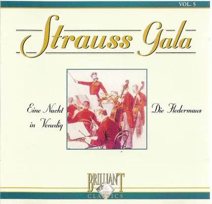 J. Strauss - Strauss Gala - Eine Nacht In Venedig / Die Fledermaus