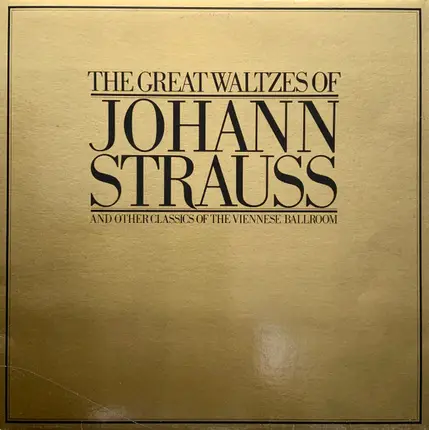Johann Strauss Jr. - The Great Waltzes Of Johann Strauss