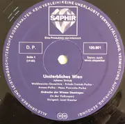 LP - J. Strauss - Unsterbliches Wien (Großes Johann- Und Josef-Strauß-Konzert)