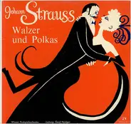 Johann Strauss Jr. - Walzer Und Polkas