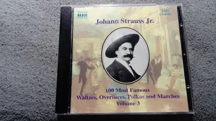 Johann Strauss Jr. - 100 Most Famous Waltzes, Overtures, Polkas And Marches Volume 3