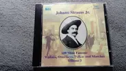Johann Strauss Jr. - 100 Most Famous Waltzes, Overtures, Polkas And Marches Volume 3
