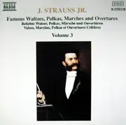 CD - J. Strauss - Famous Waltzes, Polkas, Marches And Overtures, Volume 3