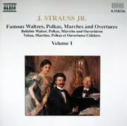 CD - J. Strauss - Famous Waltzes, Polkas, Marches And Overtures, Volume 1