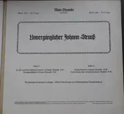 Double LP - Johann Strauss Jr. - Unvergänglicher Johann Strauss