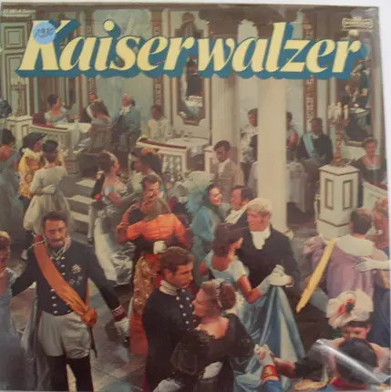 Strauss Sr. & Jr. - Kaiserwalzer