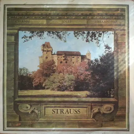 Johann Strauss Sr. , Josef Strauß , Johann Strauss Jr. - Strauss