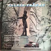 LP - J. Strauss / Lanner - Walzer-Träume