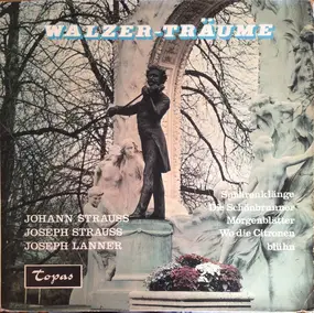 Johann Strauss II - Walzer-Träume