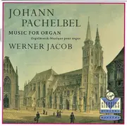 CD - Johann Pachelbel , Werner Jacob - Music For Organ - Orgelmusik - Musique Pour Orgue