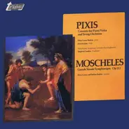 Pixis / Moscheles - Boehm, Kees Kooper - Concerto For Piano, Violin and String Orchestra / Grande Sonate Symphonique, Op. 112