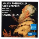 CD - Johann Rosenmüller , Cantus Cölln - Sacri Concerti (Psalmen - Magnificat - Gloria)