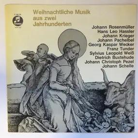 rosenmüller - Weihnachtliche Musik Aus Zwei Jahrhunderten