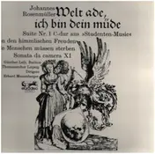 Johann Rosenmüller - Welt Ade, Icn Bin Dein Müde