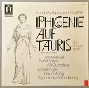 LP-Box - Goethe - Iphigenie Auf Tauris - Ein Schauspiel (Gesamtaufnahme)