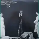 Double LP - Johann Wolfgang von Goethe , Deutsches Theater Berlin - Tarquato Tasso