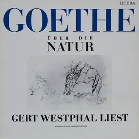 Johann Wolfgang von Goethe - Goethe Über Die Natur