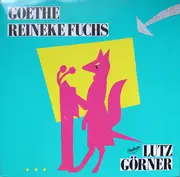 Double LP - Johann Wolfgang von Goethe Gesprochen Von Lutz Görner - Reineke Fuchs