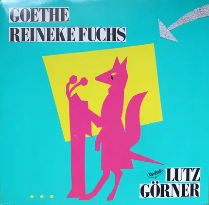 Johann Wolfgang von Goethe Gesprochen Von Lutz Görner - Reineke Fuchs