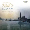CD - Johann Wilhelm Hässler - Michele Benuzzi - Harpsichord Music