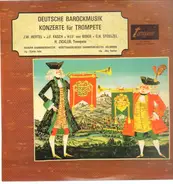 Hertel ,  Fasch ,  Stölzel , von Biber/ H. Zickler, Mainzer Kammerorch.a.o. - German Baroque Trumpet Concerti