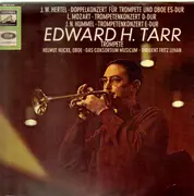 LP - Johann Wilhelm Hertel / Leopold Mozart / Johann Nepomuk Hummel - Edward H. Tarr , Helmut Hucke - Doppelkonzert Für Trompete, Oboe Und Orchester Es-Dur / Trompetenkonzert D-Dur/ Trompetenkonzert E-Dur