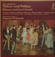 Johann und Josef Strauß - Walzer und Polkas, Eugene Ormandy