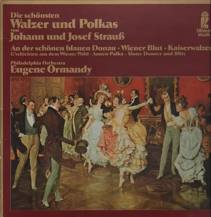 Johann und Josef Strauß - Walzer und Polkas, Eugene Ormandy