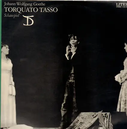 Johann Wolfgang von Goethe - Torquato Tasso