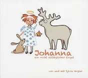 JOHANNA - Ein nicht alltäglicher Engel