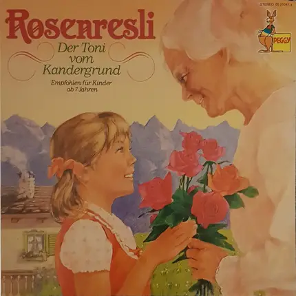 Kinder-Hörspiel - Rosenresli / Der Toni Vom Kandergrund