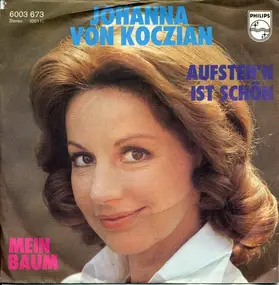 Johanna von Koczian - Aufsteh'n Ist Schön / Mein Baum