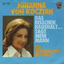 7inch Vinyl Single - Johanna Von Koczian - Das Bisschen Haushalt ... Sagt Mein Mann
