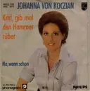 7inch Vinyl Single - Johanna Von Koczian - Karl, Gib Mal Den Hammer Rüber