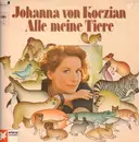 LP - Johanna Von Koczian - Alle Meine Tiere