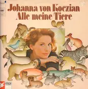 Johanna von Koczian - Alle Meine Tiere