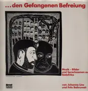 LP - Johanna Linz & Fritz Baltruweit - ...Den Gefangenen Befreiung - xian +booklet