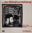 LP - Johanna Linz & Fritz Baltruweit - ...Den Gefangenen Befreiung - xian +booklet