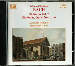 Johann Christian Bach - Sinfonias Vol. 2 [Sinfonias, Op. 6, Nos. 1 - 6]