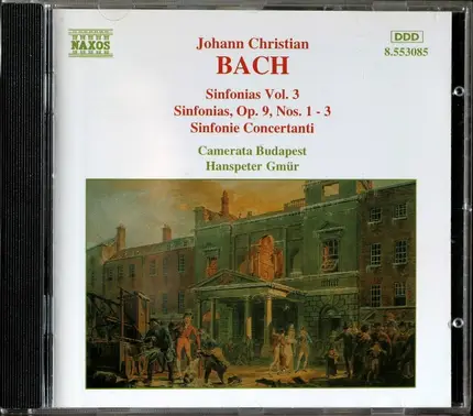 Johann Christian Bach - Sinfonias Vol. 3 [Sinfonias, Op. 9, Nos. 1 - 3 / Sinfonie Concertanti]